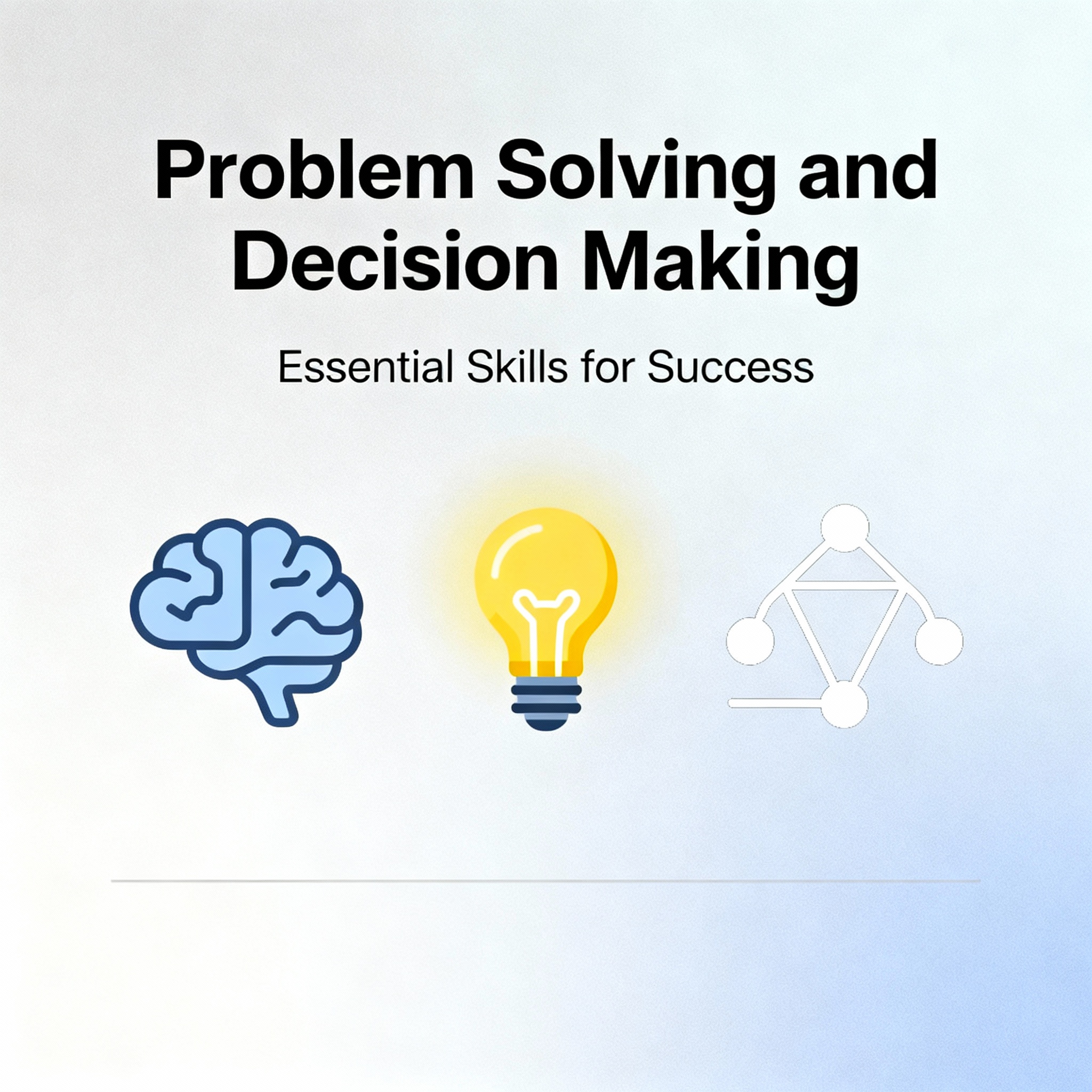 Problem Solving and Decision Making